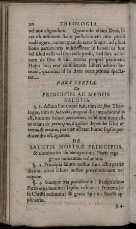 De Principiis Ac Mediis Salutis; De Salutis Nostræ Principiis, & nominatim de ... ; De Benevolentia Dei Universali; - Dei Speciali Et Prædestinatione Finaliter Credentium Ad Vitam Æternam; De Reprobatione; De Fraterna Jesu Christi Redemtione; ...