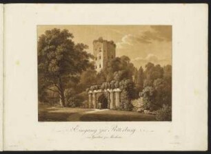 Ansicht der Ritterburg in Machern, Radierung, 1799 : Eingang zur Ritterburg im Garten zu Machern. - 1799. - 1 Kunstbl. : Radierung. ; 37,8 x 27,2 cm