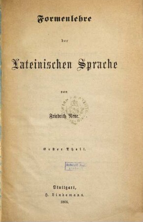 Formenlehre der lateinischen Sprache, 1