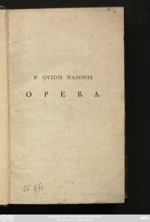 T. 1: P. Ovidii Nasonis Opera Omnia