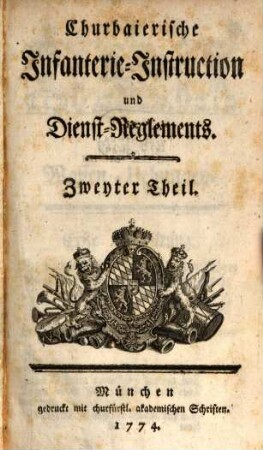 Churbaierische Infanterie-Instruction und Dienst-Reglements, 2