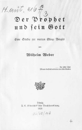 Der Prophet und sein Gott : eine Studie zur vierten Ekloge Vergils