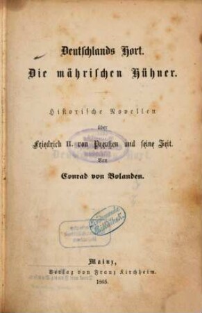 Historische Novellen über Friedrich II. von Preußen und seine Zeit, 2. Deutschlands Hort [u.a.]