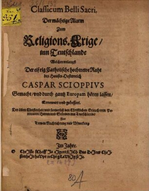Classicum belli sacri : Der mächtige Alarm zum Religions-Krige in Teutschlande ernewert