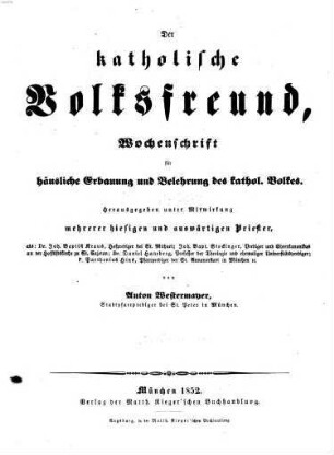 Der katholische Volksfreund : Wochenschrift für häusliche Erbauung und Belehrung des katholischen Volkes. 2, 2. 1852