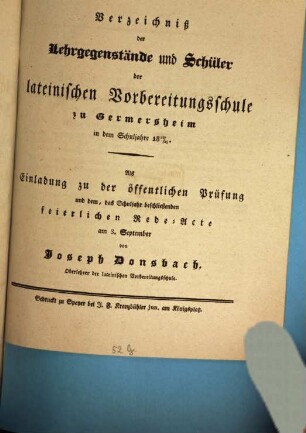 Verzeichniß der Lehrgegenstände und Schüler der Lateinischen Vorbereitungsschule zu Germersheim : in dem Schuljahre .... 1828/29 (1829)