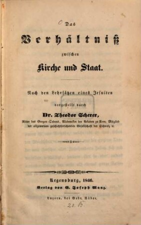 Das Verhältniß zwischen Kirche und Staat : nach den Lehrsätzen eines Jesuiten