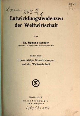 Entwicklungstendenzen der Weltwirtschaft, 1. Planmäßige Einwirkungen auf die Weltwirtschaft