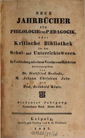 Neue Jahrbücher für Philologie und Pädagogik. 19 = Jg. 7. 1837