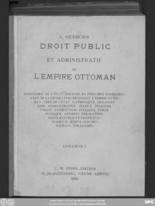 Vol. 1: Manuel de droit public et administratif de l'Empire Ottoman