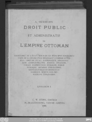 Vol. 1: Manuel de droit public et administratif de l'Empire Ottoman