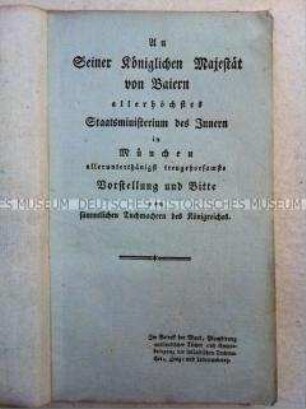 Aufruf der bayerischen Tuchmacher an das Inneministerium, die einheimischen Tuchmacher gegen Fremde Ware durch Zölle und Maut zu schützen