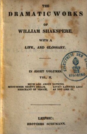 The dramatic works of Shakspeare : With a life, and glossary ; Eight volumes. 2