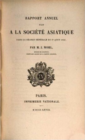 Rapport annuel fait à la Société Asiatique : dans la séance générale du ... 1848