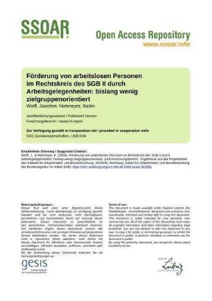 Förderung von arbeitslosen Personen im Rechtskreis des SGB II durch Arbeitsgelegenheiten: bislang wenig zielgruppenorientiert