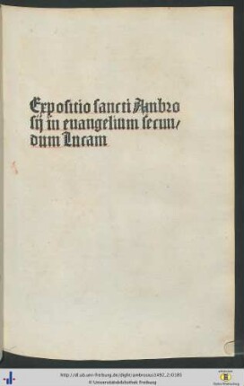 Expositio sancti Ambrosii in evangelium secundum Lucam.