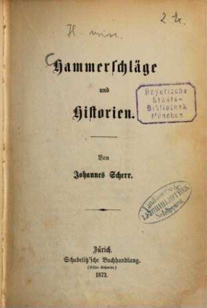 Hammerschläge und Historien