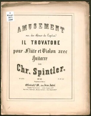 Amusement sur des thèmes del'opéra Il trovatore : pour flûte et violon ave guitarre ; op. 83
