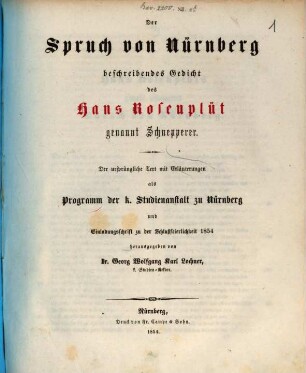 Der Spruch von Nürnberg : beschreibendes Gedicht des Hans Rosenplüt, genannt Schnepperer