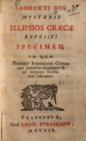 Mysterii Ellipsios Graecae expositi Specimen : In quo loquutiones Graecorum defectivae supplentur et ad integram structuram referuntur