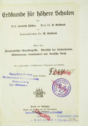 Teil 1: Geographische Grundbegriffe, Übersicht der Länderkunde, Mitteleuropa, insbesondere das Deutsche Reich