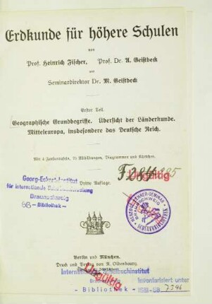 Teil 1: Geographische Grundbegriffe, Übersicht der Länderkunde, Mitteleuropa, insbesondere das Deutsche Reich