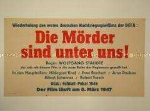 Maueranschlag mit der Ankündigung einer Aufführung des DEFA-Films "Die Mörder sind unter uns!" in Leipzig