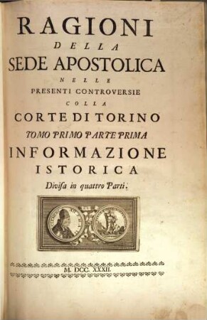 Ragioni Della Sede Apostolica Nelle Presenti Controversie Colla Corte Di Torino, 1,1. Informazione Istorica