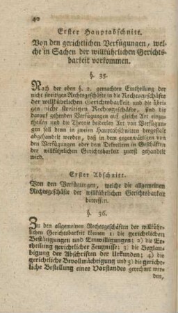 Erster Hauptabschnitt. Von den gerichtlichen Verfügungen, welche in Sachen der willkührlichen Gerichtsbarkeit vorkommen.