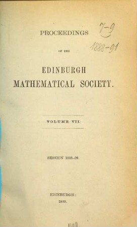 Proceedings of the Edinburgh Mathematical Society. 7. 1888/89