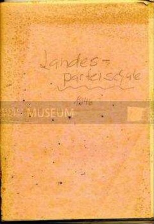 Aufzeichnungen zu einem Kurs an der Landesparteischule