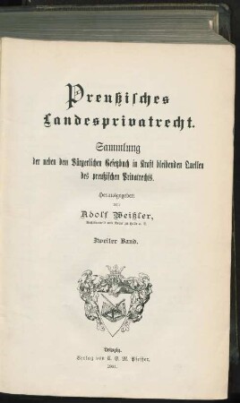 Bd. 2: Preußisches Landesprivatrecht : Sammlung der neben dem Bürgerlichen Gesetzbuch in Kraft bleibenden Quellen des preußischen Privatrechts