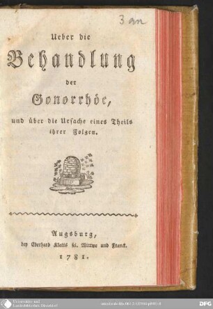 Über die Behandlung der Gonorrhöe, und über die Ursache eines Theils ihrer Folgen