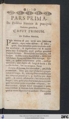 Pars Prima. De Pedibus Metricis et praecipuis Versuum generibus.