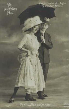 Die geschiedene Frau. - Duett: "Man steigt nach." - Und es regnet [...]