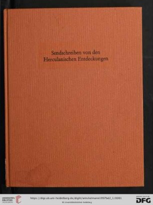 Bd. 2, T. 1: Schriften und Nachlaß: Sendschreiben von den herculanischen Entdeckungen