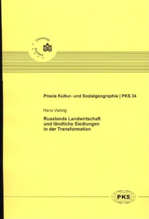 Russlands Landwirtschaft und ländliche Siedlungen in der Transformation