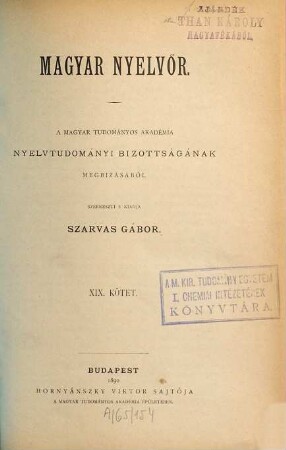 Magyar nyelvőr : a magyar nyelv és kultúra nemzetközi társaságának folyóirata. 19. 1890