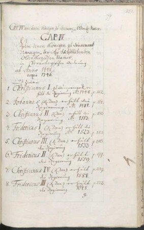 Cap. IV. Von denen Königen zu Dännemarck, Norwegen, des itzo höchstblühenden Oldenburgischen Stames