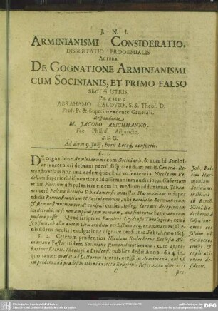 Dissertatio Prooemialis Altera De Cognatione Arminianismi Cum Socinianis, Et Primo Falso Sectae Istius. Praeside Abrahamo Calovio ... Respondente M. Jacobo Reichmanno