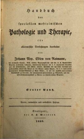 Handbuch der speziellen medizinischen Pathologie und Therapie : für akademische Vorlesungen. 1