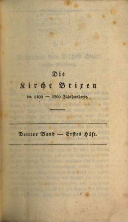 Beyträge zur Geschichte der bischöflichen Kirche Säben und Brixen in Tyrol, 3,1. Die Kirche Brixen im 1100 - 1200 Jahrhunderte