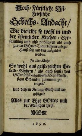Hoch-Fürstliche Ost-Friesische Gebeths-Andacht.