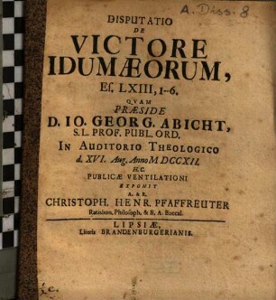 Disputatio De Victore Idumaeorum, Es. LXIII, 1 - 6