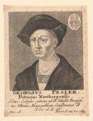 Georg Peßler, Patrizier, letzter Propst von St. Sebald, Ratskonsulent; gest. 22. August 1536