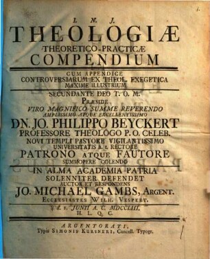 Theologiae theoretico-practicae compendium : cum appendice controversiarum ex theol. exegetica maxime illustrium