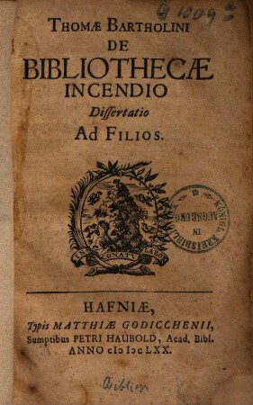 Thomae Bartholini De Bibliothecae Incendio Dissertatio Ad Filios