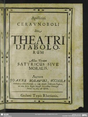 Appellitici Ceraunoboli Sive Theatri Diabolorum Actus Tertius Satyricus Sive Moralis