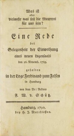 Was ist oder vielmehr was soll die Maurerei für uns sein?