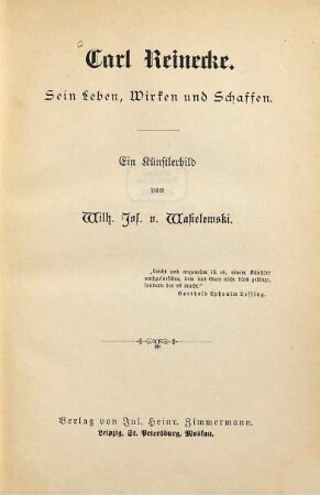 Carl Reinecke : sein Leben, Wirken und Schaffen ; ein Künstlerbild